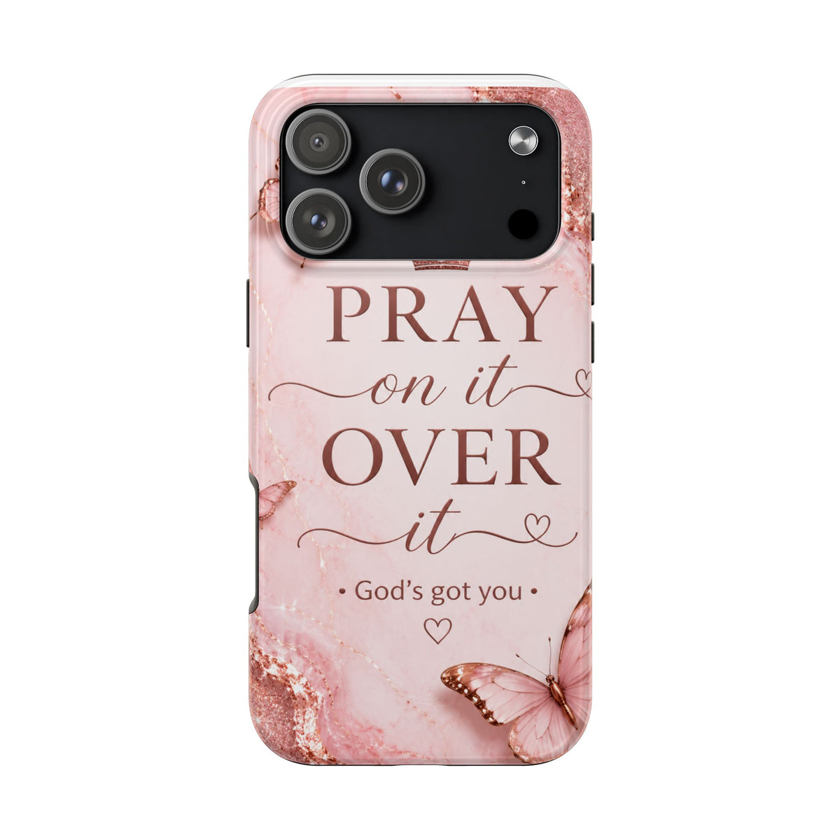Pray On It, Over It Tough Phone Case – Christian Faith Inspirational Case